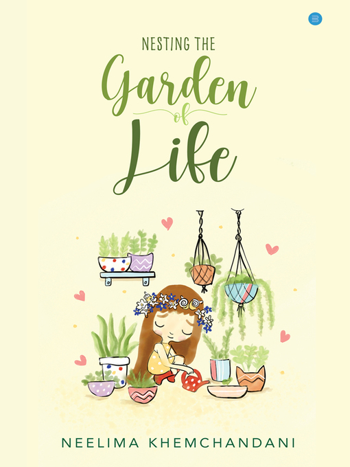 Title details for Nesting the Garden of Life by Neelima Khemchandani - Available
